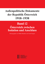 Fontes rerum Austriacarum. &Ouml;sterreichische Geschichtsquellen / Au&szlig;enpolitische Dokumente der Republik &Ouml;sterreich 1918 - 1938 - 