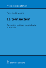 La transaction - Pierre-Andr&eacute; Morand
