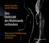 Den Diebstahl des Wohlstands verhindern - Kerstin Schneider, Joachim Weimann