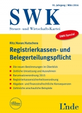 SWK-Spezial Registrierkassen- und Belegerteilungspflicht - Christoph Ritz, Birgitt Koran, Axel Kutschera