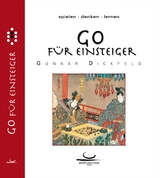 Go f&uuml;r Einsteiger - Gunnar Dickfeld