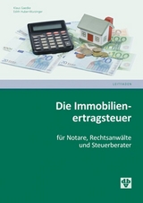 Die Immobilienertragsteuer - Edith Huber-Wurzinger, Klaus Gaedke