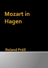Mozart in Hagen - Roland Pr&ouml;ll