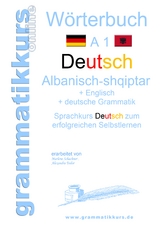W&ouml;rterbuch Deutsch - Albanisch - Englisch A1 - Marlene Schachner