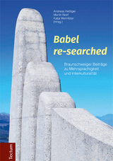 Babel re-searched - Andreas Hettiger, Martin Neef, Katja Wermbter