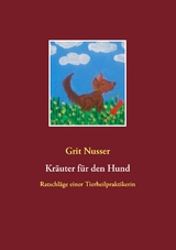 Kr&auml;uter f&uuml;r den Hund - Grit Nusser