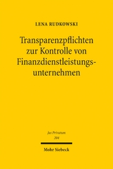 Transparenzpflichten zur Kontrolle von Finanzdienstleistungsunternehmen - Lena Rudkowski
