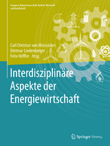 Interdisziplin&auml;re Aspekte der Energiewirtschaft - 