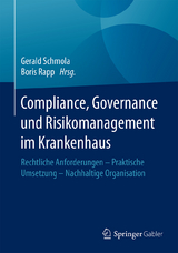 Compliance, Governance und Risikomanagement im Krankenhaus - 