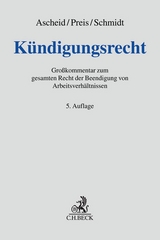 Kündigungsrecht - Ascheid, Reiner; Preis, Ulrich; Schmidt, Ingrid