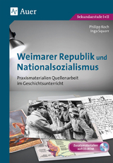 Weimarer Republik und Nationalsozialismus - Philipp Koch, Inga Squarr