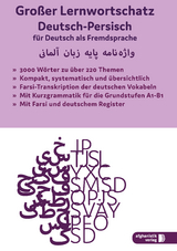 Großer Lernwortschatz Deutsch - Persisch / Farsi für Deutsch als Fremdsprache