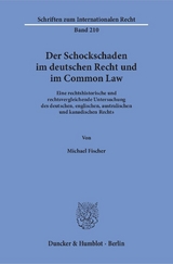 Der Schockschaden im deutschen Recht und im Common Law. - Michael Fischer