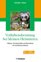 Verhaltensberatung bei kleinen Heimtieren - Barbara Schneider, Dorothea D&ouml;ring