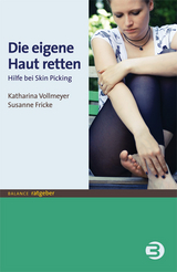 Die eigene Haut retten - Vollmeyer, Katharina; Fricke, Susanne