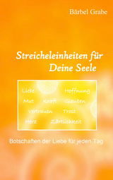 Streicheleinheiten f&uuml;r Deine Seele - B&auml;rbel Grabe