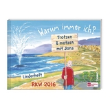 Liedheft &raquo;Warum immer ich? - Trotzen & motzen mit Jona&laquo; - 