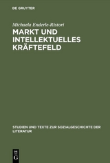 Markt und intellektuelles Kr&auml;ftefeld - Michaela Enderle-Ristori