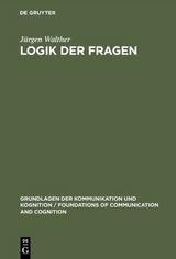 Logik der Fragen - J&uuml;rgen Walther