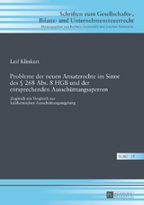 Probleme der neuen Ansatzrechte im Sinne des &sect; 268 Abs. 8 HGB und der entsprechenden Aussch&uuml;ttungssperren - Leif Klinkert