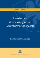 Hessisches Vermessungs- und Geoinformationsgesetz - Gerd K&ouml;hler