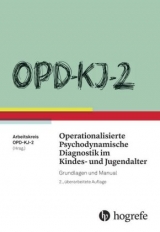 OPD-KJ-2 - Operationalisierte Psychodynamische Diagnostik im Kindes- und Jugendalter - 