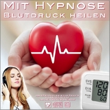 Mit Hypnose Blutdruck heilen - Dieter Eisfeld