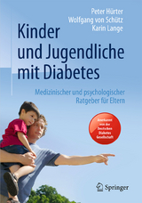 Kinder und Jugendliche mit Diabetes - Hürter, Peter; von Schütz, Wolfgang; Lange, Karin