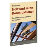 Holz und seine Konstruktionen - Klaus Fritzen, Peter Kübler