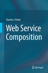 Web Service Composition - Charles J. Petrie
