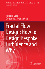 Fractal Flow Design: How to Design Bespoke Turbulence and Why - 