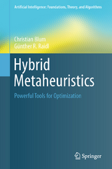 Hybrid Metaheuristics - Christian Blum, Günther R. Raidl