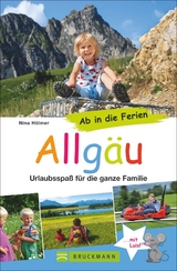 Ab in die Ferien &ndash; Allg&auml;u - Nina Ruhland
