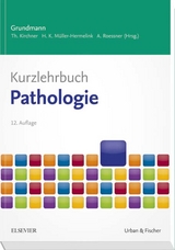 Kurzlehrbuch Pathologie - Roessner, Albert; Kirchner, Thomas; Müller-Hermelink, Hans Konrad