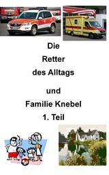 Die Retter des Alltags - Alexandra Evers