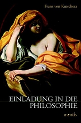 Einladung in die Philosophie - Franz von Kutschera