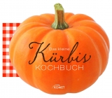 Das kleine K&uuml;rbis-Kochbuch