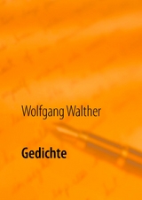 Gedichte - Wolfgang Walther