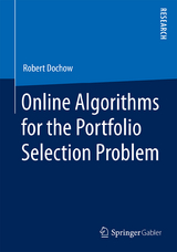 Online Algorithms for the Portfolio Selection Problem - Robert Dochow