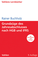 Grundz&uuml;ge des Jahresabschlusses nach HGB und IFRS - Rainer Buchholz