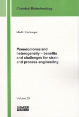 Pseudomonas and heterogeneity &ndash; benefits and challenges for strain and process engineering - Martin Lindmeyer