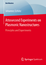 Attosecond Experiments on Plasmonic Nanostructures - Johannes Sch&ouml;tz