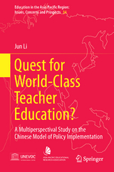 Quest for World-Class Teacher Education? - Jun Li