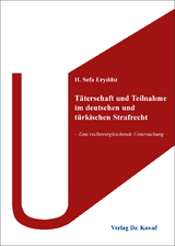 T&auml;terschaft und Teilnahme im deutschen und t&uuml;rkischen Strafrecht - H. Sefa Eryıldız