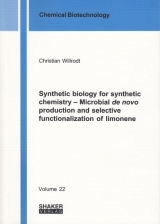 Synthetic biology for synthetic chemistry &ndash; Microbial de novo production and selective functionalization of limonene - Christian Willrodt