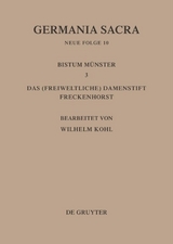 Die Bist&uuml;mer der Kirchenprovinz K&ouml;ln. Das Bistum M&uuml;nster III. Das (freiweltliche) Damenstift Freckenhorst