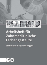 Arbeitsheft mit eingetragenen L&ouml;sungen Zahnmedizinische Fachangestellte - Stefan Kurbjuhn, Monika Kurz, Monika Schierhorn, Eike Soltau, Sabine Werwitzke