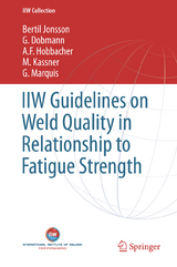 IIW Guidelines on Weld Quality in Relationship to Fatigue Strength - Bertil Jonsson, G. Dobmann, A. F. Hobbacher, M. Kassner, G. Marquis