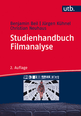 Studienhandbuch Filmanalyse - Benjamin Beil, J&uuml;rgen K&uuml;hnel, Christian Neuhaus