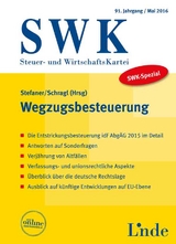 SWK-Spezial Wegzugsbesteuerung - Sebastian Haselsteiner, Ottla Kronig, Ernst Marschner, Christian Massoner, Michael Meyerle, Stefan M&uuml;ller, Erik Pinetz, Patrick Plansky, Markus Schragl, Philipp Stanek, Gerhard Steiner, Alexander Stieglitz, Markus Ungemach, Johannes Volpini Maestri, Andreas Wohlh&ouml;fler, Alexander Zeiler
